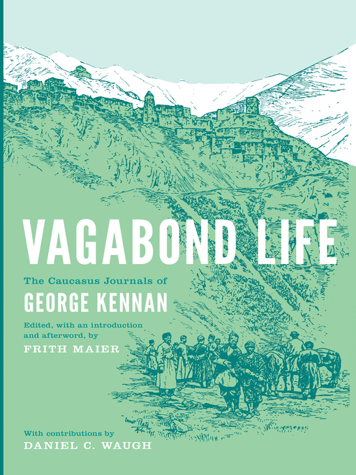 Title details for Vagabond Life by George Kennan - Wait list